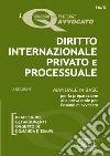Diritto internazionale privato e processuale. Manuale di base per la preparazione alla prova orale per l'esame di avvocato libro