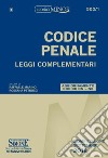 Codice penale. Leggi complementari. Ediz. minor libro