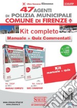 47 agenti di polizia municipale Comune di Firenze. Kit Completo. Manuale + quiz commentati libro