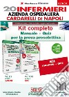 20 infermieri azienda ospedaliera Cardarelli di Napoli. Kit completo. Manuale + quiz per la prova preselettiva libro