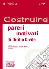 Costruire pareri motivati di diritto civile libro