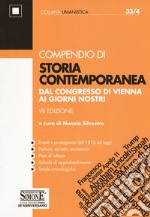 Compendio di storia contemporanea. Dal Congresso di Vienna ai giorni nostri libro