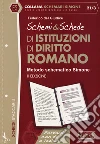 Schemi & schede di istituzioni di diritto romano libro di Del Giudice Federico