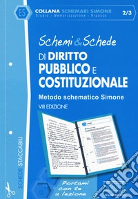 Schemi & schede di diritto pubblico e costituzionale