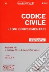 Codice civile. Leggi complementari libro