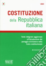 Costituzione della Repubblica Italiana. Testo integrale aggiornato all'introduzione del pareggio di bilancio nella Carta costituzionale. Editio minor libro