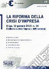 La Riforma della Crisi di Impresa. D.Lgs. 12 gennaio 2019, n. 14 (Codice della crisi d'impresa e dell'insolvenza) libro di Salerno Michele