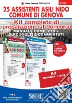 Kit completo di preparazione al concorso 25 Assistenti Asili nido Comune di Genova: Manuale completo-Quiz svolti e commentati. Con software di simulazione libro