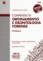 Compendio di ordinamento e deontologia forense libro