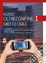 Nuovo Oltreconfine. Corso di diritto per il secondo biennio e il quinto anno degli Ist. tecnici economici indirizzo Amministrazione, finanza e marketing. Diritto pubblico e internazionale libro