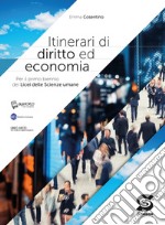 Itinerari di diritto ed economia. Per il primo biennio dei Licei delle scienze umane. Con e-book. Con espansione online libro