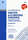 Compendio di diritto dell'Unione Europea. Aspetti istituzionali e politiche dell'Unione libro