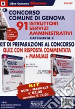 Concorso Comune di Genova 91 istruttori servizi amministrativi categoria C. Kit di preparazione al concorso. Manuale-Quiz. Con espansione online libro