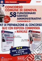 Concorso Comune di Genova 58 funzionari servizi amministrativi categoria D. Kit di preparazione al concorso. Manuale-Quiz. Con espansione online libro