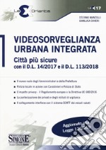 Videosorveglianza urbana integrata. Città più sicure con il D.L. 14/2017 e il D.L. 113/2018