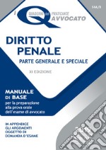 Diritto penale. Parte generale e speciale. Manuale di base per la preparazione alla prova orale libro