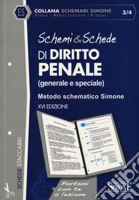 Schemi & schede di diritto penale (generale e speciale). Metodo schematico Simone