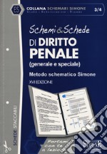 Schemi & schede di diritto penale (generale e speciale). Metodo schematico Simone libro