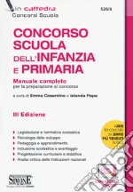 Concorso Scuola dell'infanzia e primaria. Manuale completo per la preparazione al concorso. Con aggiornamento online