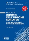 Manuale di diritto dell'Unione Europea. Aspetti istituzionali e politiche dell'Unione libro di Martinelli Francesco