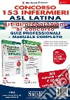 Concorso 153 Infermieri ASL Latina. Kit di preparazione al concorso. Quiz professionali. Manuale completo. 40 posti Azienda sanitaria locale di Latina. 33 posti Azienda sanitaria locale di Frosinone. 80 posti Azienda sanitaria locale di Viterbo. Con libro