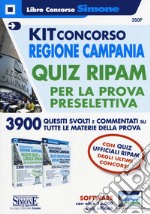 Kit concorso Regione Campania. Quiz RIPAM per la prova preselettiva. 3900 quesiti svolti e commentati su tutte le materie della prova. Con software di simulazione libro