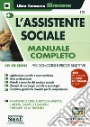 L'assistente sociale. Manuale completo per concorsi e prove selettive. Con espansioni online libro