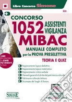 Concorso MIBAC. Manuale completo per la prova preselettiva libro usato