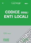 Codice degli enti locali. Ediz. minor libro di Del Vecchio O. (cur.)