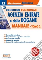 Concorsi funzionari Agenzia delle Entrate e delle Dogane. Manuale. Vol. 2 libro