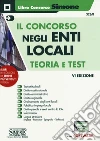 Il concorso negli enti locali. Teoria e test. Con software di simulazione libro