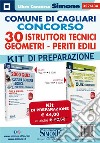 Comune di Cagliari. Concorso 30 istruttori tecnici, geometri, periti edili. Kit di preparazione libro
