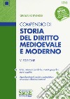 Compendio di storia del diritto medievale e moderno. Con Contenuto digitale per download libro di Paradisi Graziano