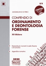 Compendio di ordinamento e deontologia forense libro