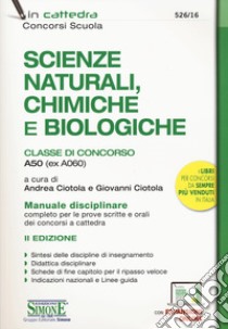 Quiz commentati. Matematica e fisica. Matematica e scienze. Scienze  naturali, chimiche e biologiche. Classi di concorso A20 - A26 - A27 - A28 -  A50. Con espansione online. Con software di simulazione