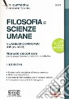 Filosofia e scienze umane. Classe di concorso A18 (ex A036). Manuale disciplinare per la preparazione ai concorsi a cattedra. Con espansione online libro