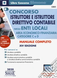 Concorso istruttore e istruttore direttivo contabile negli enti locali. Area economico-finanziaria. Categorie C e D libro