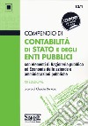 Compendio di contabilità di Stato e degli enti pubblici con elementi di ragioneria pubblica ed economia delle aziende e amministrazioni pubbliche libro