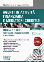 Agenti in attività finanziaria e mediatori creditizi. Manuale e quiz libro