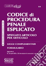 Codice di procedura penale esplicato. Spiegato articolo per articolo. Leggi complementari. Formulario libro