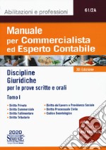 Manuale per commercialista ed esperto contabile. Vol. 1: Discipline giuridiche per le prove scritte e orali libro