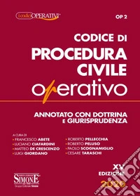 Codice di procedura civile operativo. Annotato con dottrina e giurisprudenza libro