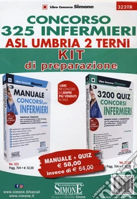 Concorso 325 infermieri ASL Umbria 2 Terni. Kit di preparazione. Con espansione online. Con software di simulazione libro