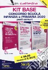 Kit base concorso Scuola infanzia e primaria 2020. Posti comuni. Con espansioni online libro