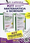 Kit concorso scuola matematica e scienze. Classe di concorso A28 (ex A059): Manuale disciplinare-Avvertenze generali. Con aggiornamento online libro