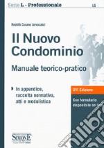 Il nuovo condominio. Manuale teorico-pratico. Con espansione online libro