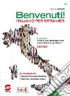 Benvenuti! Italiano per stranieri. Con e-book. Con espansione online libro