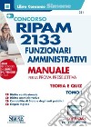 Concorso RIPAM 2133 funzionari amministrativi. Con software di simulazione. Vol. 1: Manuale per la prova preselettiva. Teoria e quiz libro