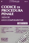 Codice di procedura penale e leggi complementari. Ediz. minor libro