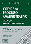 Codice del processo amministrativo. Norme complementari libro